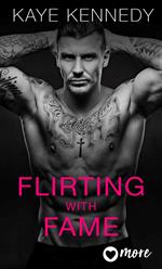 Flirting with Fame