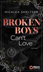 Broken Boys Can't Love