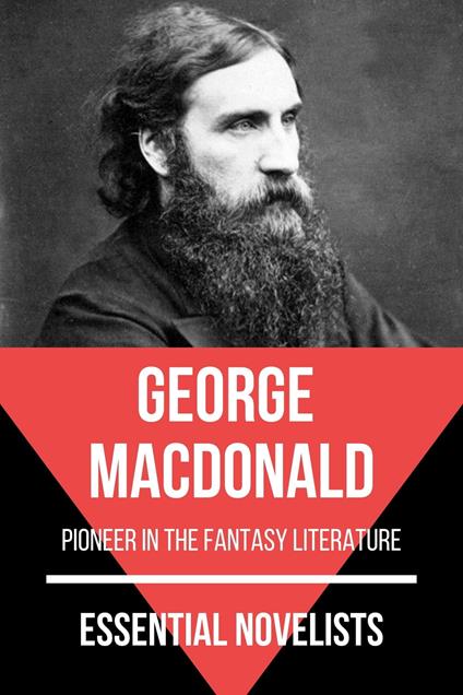 Essential Novelists - George MacDonald - George MacDonald,August Nemo - ebook