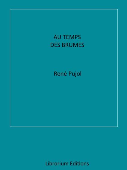 Au Temps des Brumes