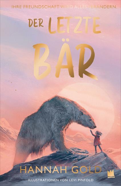 Der letzte Bär - Hannah Gold,Levi Pinfold,Sylke Hachmeister - ebook