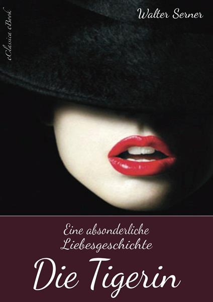 Die Tigerin – Eine absonderliche Liebesgeschichte