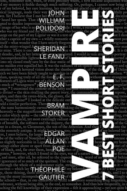 7 best short stories - Vampire - E. F. Benson,Theophile Gautier,Joseph Sheridan Le Fanu,August Nemo - ebook