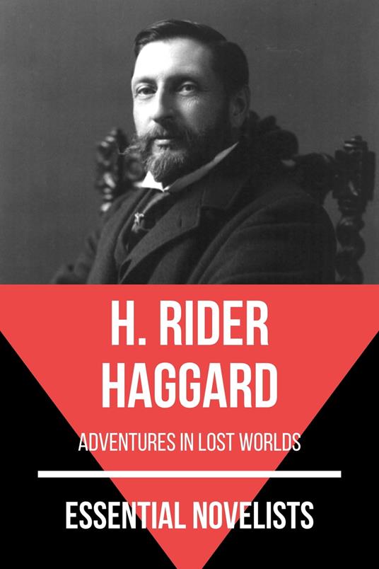 Essential Novelists - H. Rider Haggard - August Nemo,H. Rider Haggard - ebook
