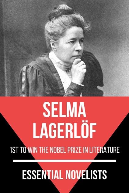 Essential Novelists - Selma Lagerlöf - Selma Lagerlof,August Nemo - ebook