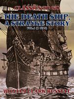The Death Ship, A Strange Story, Vol.1 (of 3)
