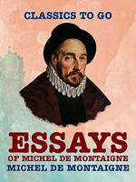 Essays of Michel de Montaigne