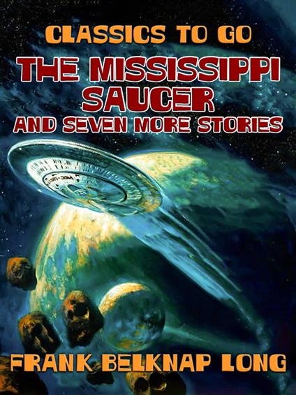 The Mississippi Saucer and Seven More Stories