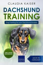 Dachshund Training: Dog Training for Your Dachshund Puppy