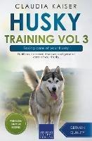 Husky Training Vol 3 - Taking care of your Husky: Nutrition, common diseases and general care of your Husky - Claudia Kaiser - cover