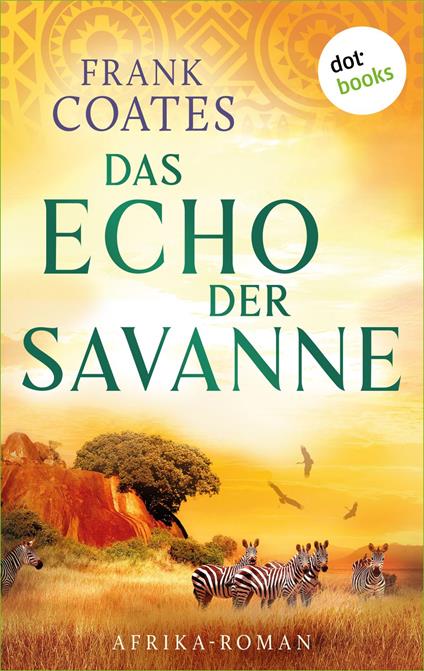 Das Echo der Savanne