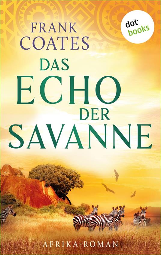 Das Echo der Savanne