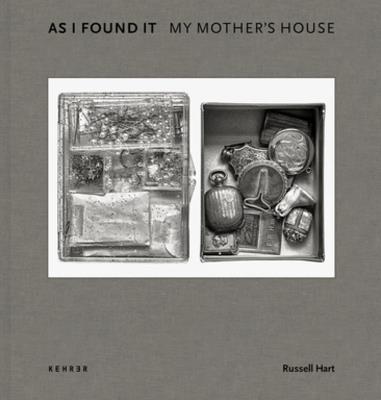 As I Found It. My Mother's House - Russell Hart - cover