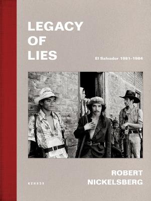 Legacy of Lies. El Salvador 1981-1984 - cover