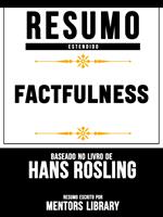 Factfulness - Baseado No Livro De Hans Rosling