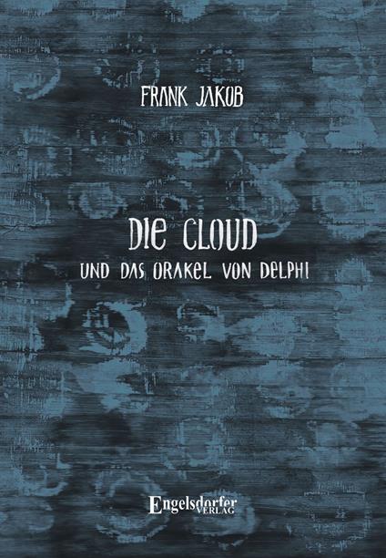 Die Cloud und das Orakel von Delphi