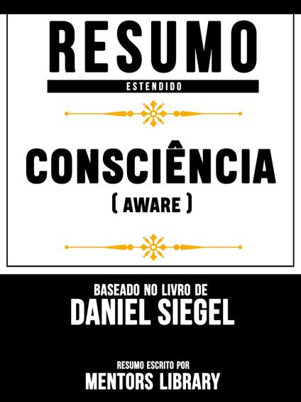 Resumo Estendido: Consciência (Aware)