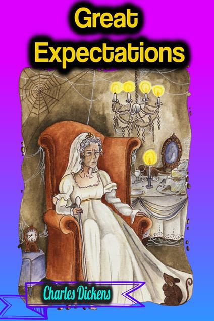 Great Expectations - Charles Dickens - Charles Dickens - ebook
