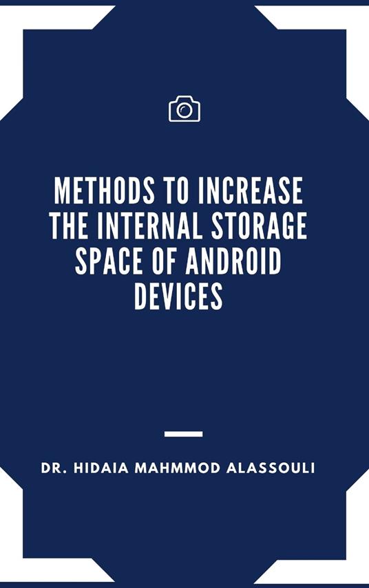 Quick Guide for Using External Memory Card to Increase Internal Storage Space of Android Devices - Hedaia Mahmood Al-Assouli - cover