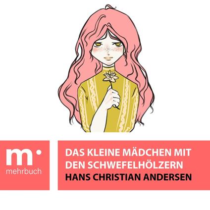 Das kleine Mädchen mit den Schwefelhölzern - Hans Christian Andersen - ebook