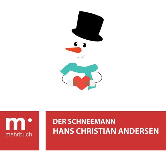 Der Schneemann - Hans Christian Andersen - ebook