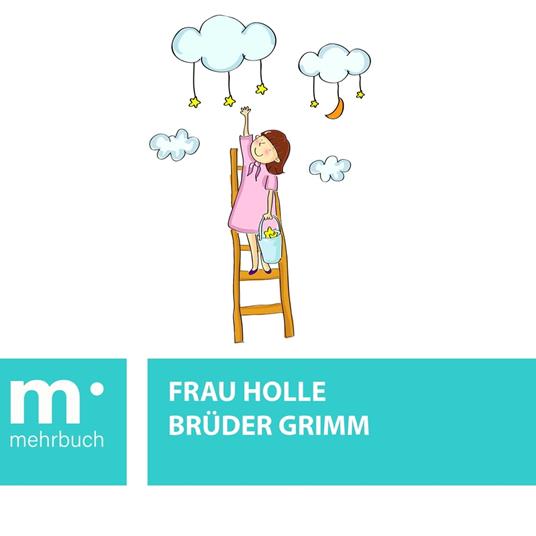 Frau Holle - Brüder Grimm - ebook