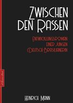 Heinrich Mann: Zwischen den Rassen