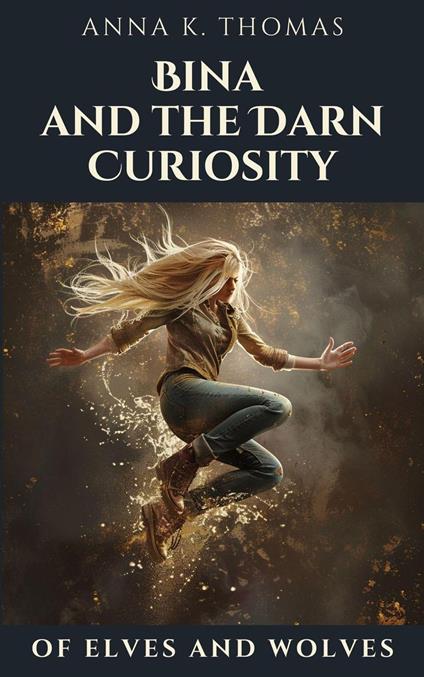 Bina and the Darn Curiosity