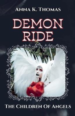 Demon Ride - Anna K Thomas - cover