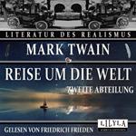 Reise um die Welt - Zweite Abteilung