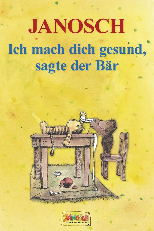 Ich mach dich gesund, sagte der Bär - Janosch - ebook