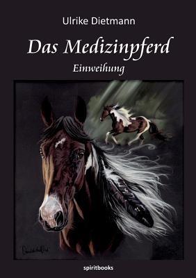 Das Medizinpferd - Ulrike Dietmann - cover