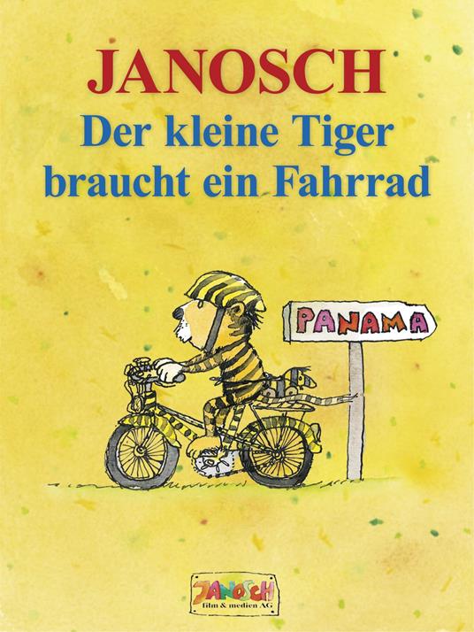 Der kleine Tiger braucht ein Fahrrad - Janosch - ebook
