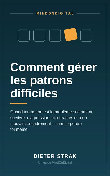 Comment gérer les patrons difficiles