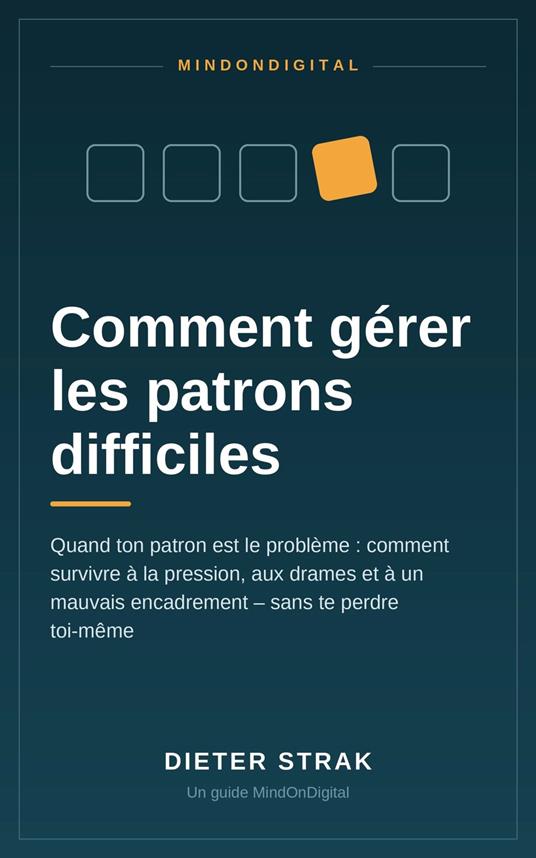 Comment gérer les patrons difficiles