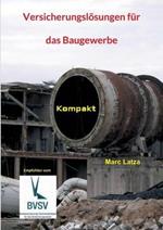 Versicherungslösungen für das Baugewerbe: Kompakt
