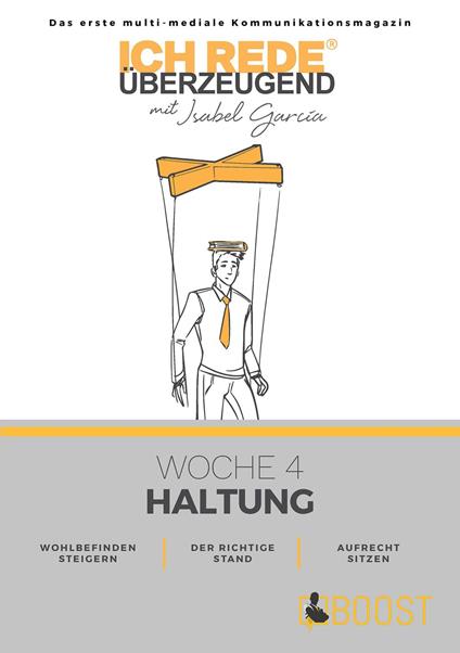 Ich REDE. Überzeugend - Woche 4 Haltung