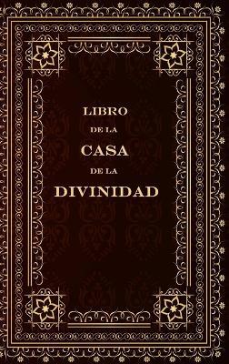Libro de la Casa de la Divinidad - Abraham Cohen de Herrera - cover