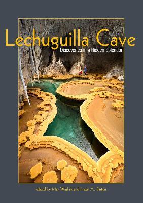 Lechuguilla Cave: Discoveries in a Hidden Splendor - cover
