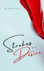 Strokes of Desire #1