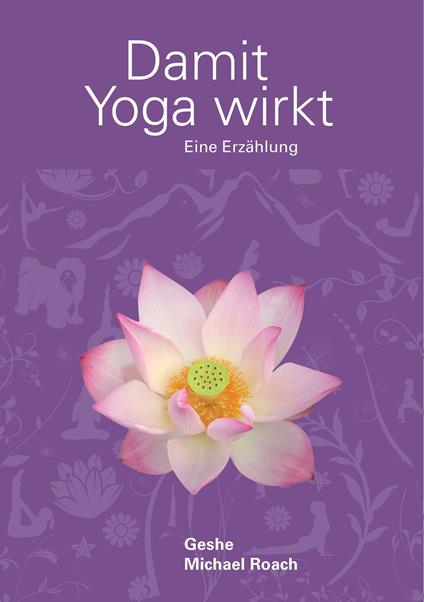 Damit Yoga wirkt