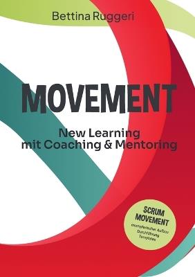 Movement: New Learning mit Coaching & Mentroing - Bettina Ruggeri - cover