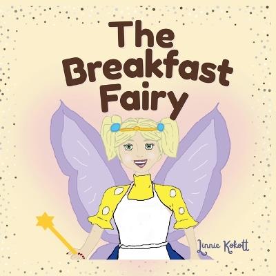 The Breakfast Fairy - Linnie Kokott - cover