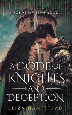 A Code of Knights and Deception - Eliza Hampstead - cover