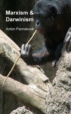 Marxism and Darwinism - Anton Pannekoek - cover