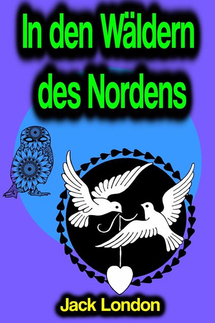 In den Wäldern des Nordens - Jack London - ebook