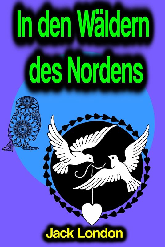 In den Wäldern des Nordens - Jack London - ebook