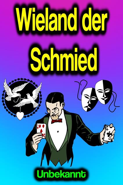 Wieland der Schmied - unbekannt - ebook