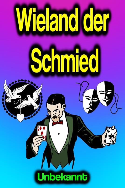Wieland der Schmied - unbekannt - ebook