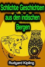 Schlichte Geschichten aus den indischen Bergen